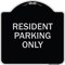 Signmission Reserved Parking Resident Parking Heavy-Gauge Aluminum Architectural Sign, 18" x 18", BS-1818-23036 A-DES-BS-1818-23036 - alternate 1